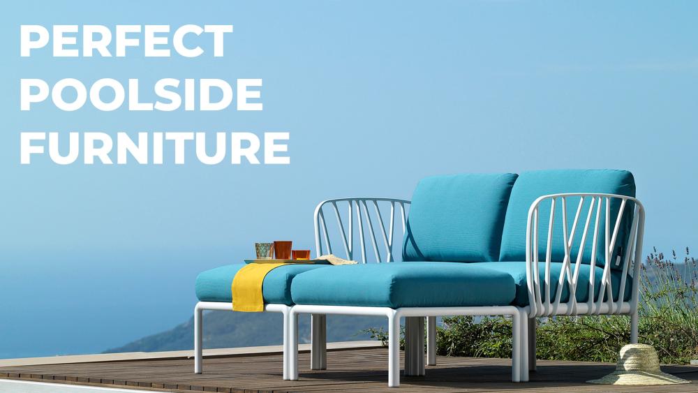 Perfect Poolside Furniture Outdoor Furniture Ideas Blog Trends, Tips